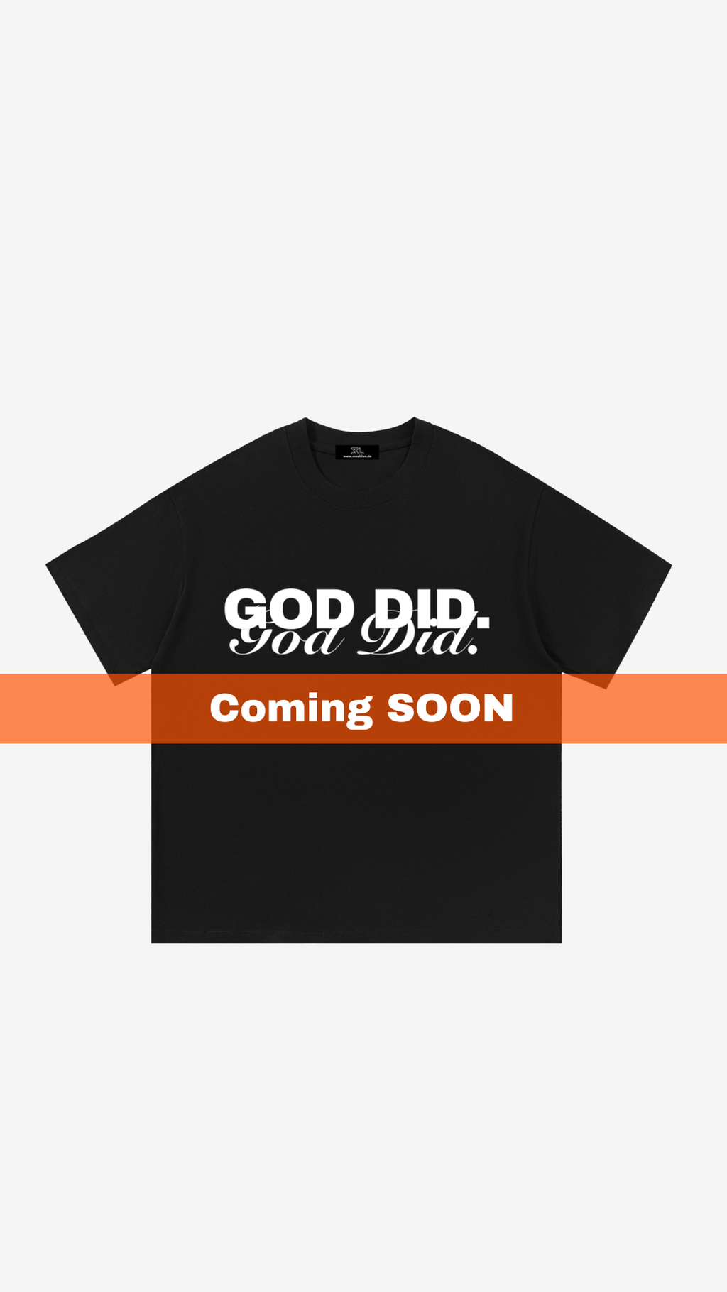 GOD DID. TEE