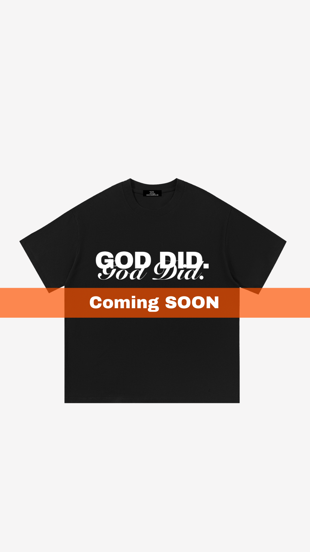 GOD DID. TEE