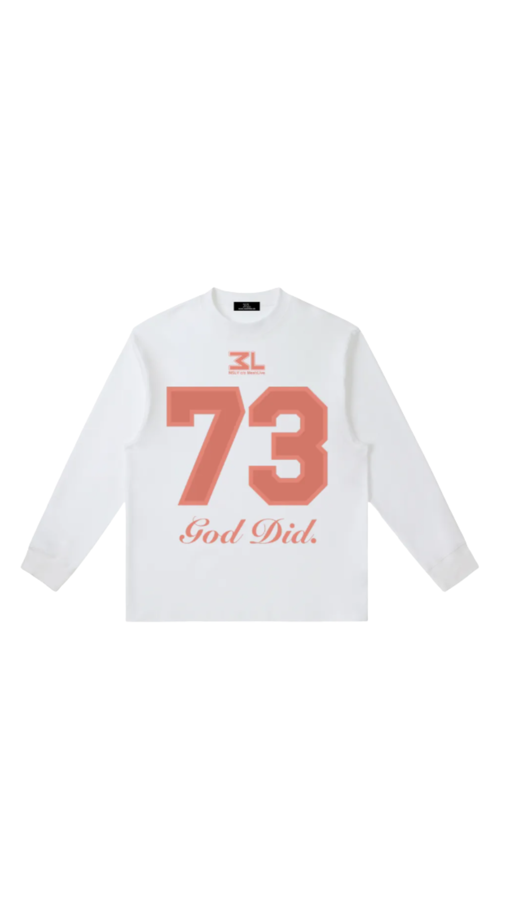 GOD DID. Longsleeve CORAL