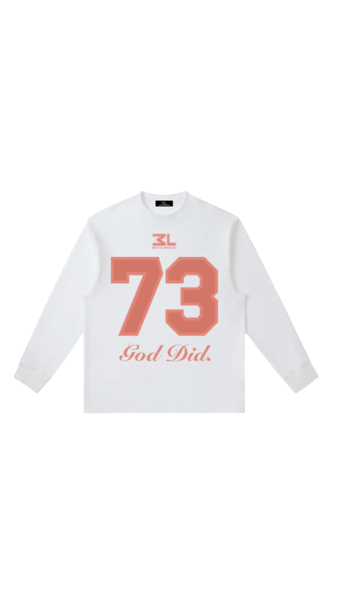 GOD DID. Longsleeve CORAL